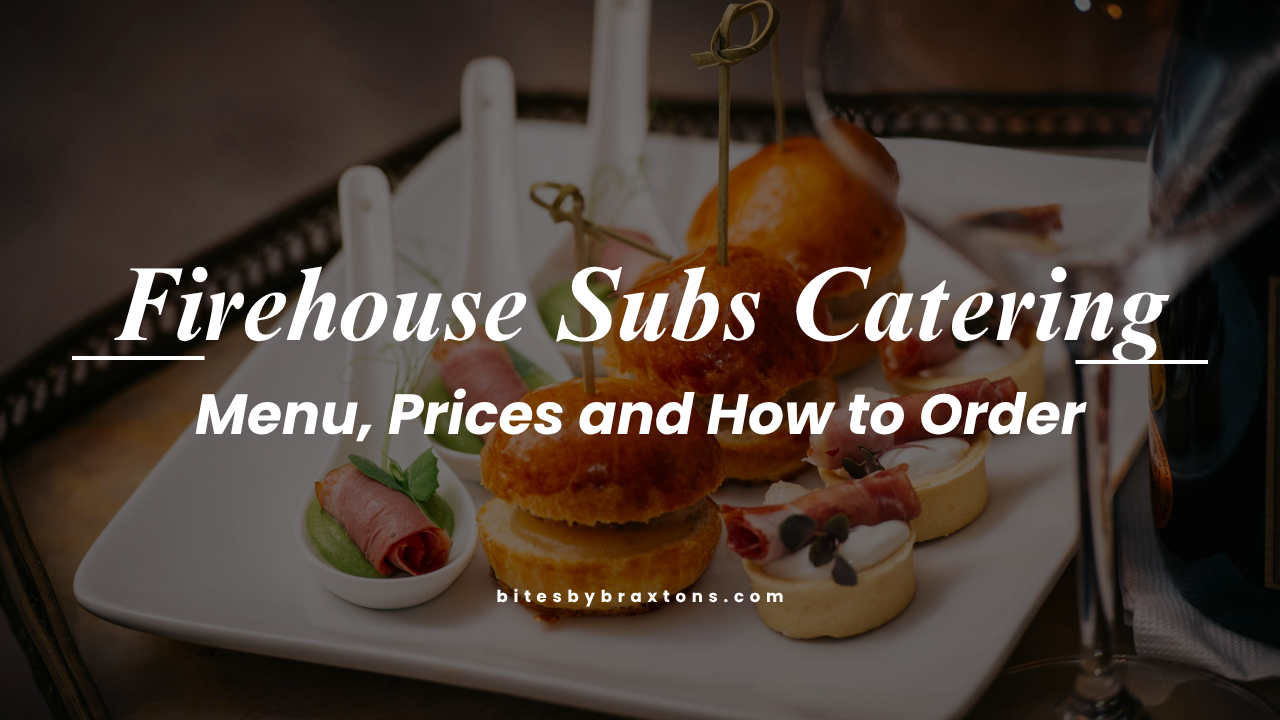 Firehouse Subs Catering