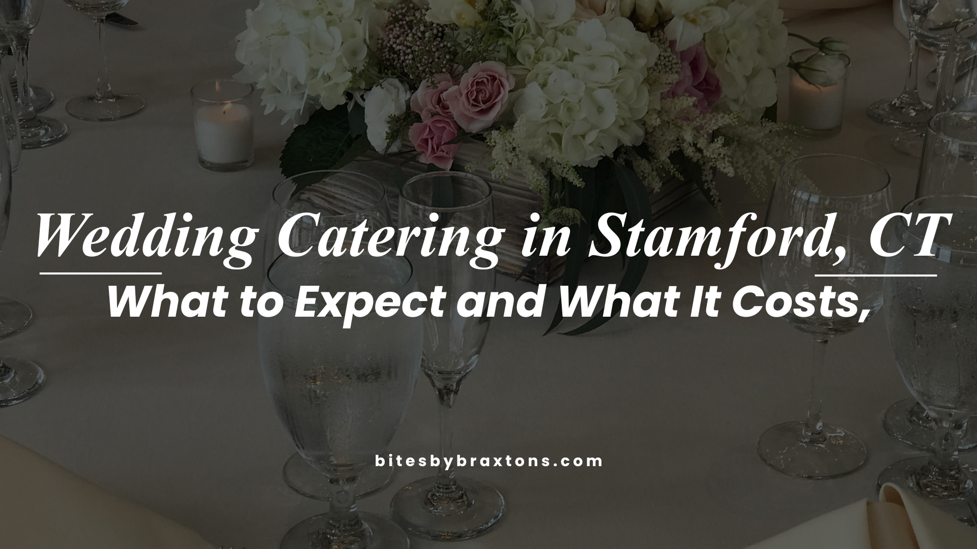 Wedding Catering in Stamford, CT: What to Expect, What It Costs, and How to Choose Right
